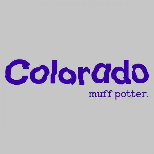 Muff Potter – Colorado (2xLP, farbiges Vinyl) * 20,00 € @ Cheap Trash Records