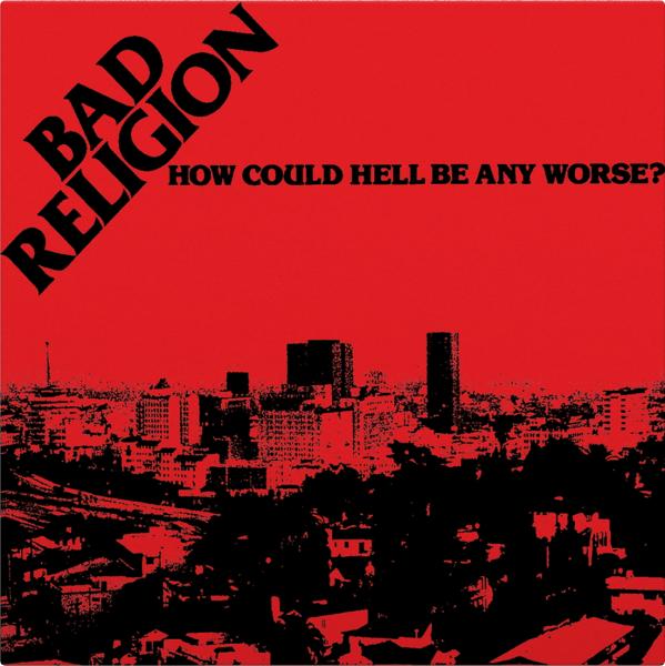 Bad Religion - How Could Hell Be Any Worse? (LP, farbiges Vinyl) * 25,00 €  @ Cheap Trash Records